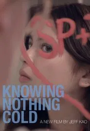 Knowing Nothing Cold movie poster