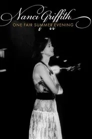 Poster do filme Nanci Griffith: One Fair Summer Evening