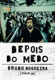Bruno Nogueira: Depois do Medo movie poster