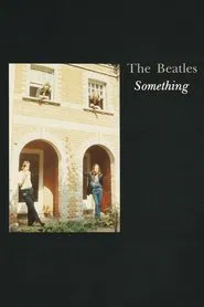 The Beatles: Something movie poster