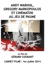 Andy Warhol, Gregory Markopoulos et Cinématon au Jeu de paume movie poster