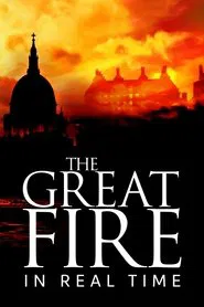 The Great Fire: In Real Time tv show poster
