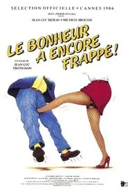 Le bonheur a encore frappé movie poster
