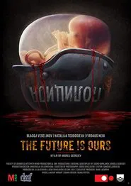 The Future Is Ours movie poster