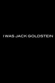 I Was Jack Goldstein movie poster