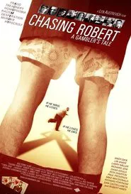 Chasing Robert movie poster