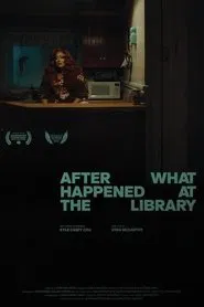 After What Happened at the Library movie poster