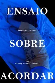 Ensaio Sobre Acordar movie poster