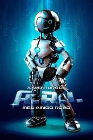 Poster do filme A aventura de ARI: meu amigo robô