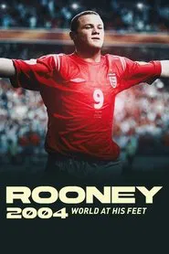 Poster do filme Rooney 2004: World At His Feet