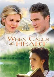 When Calls the Heart movie poster