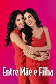 Poster da série Entre Mãe e Filha