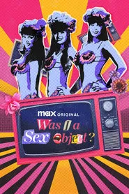 Was I a Sex Object? tv show poster