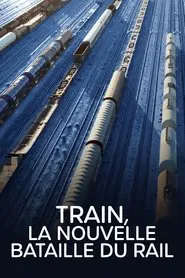 Train : La Nouvelle Bataille du rail movie poster