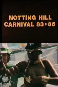 Notting Hill Carnival, 83-86 movie poster