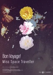 Bon Voyage! Miss Space Traveller movie poster