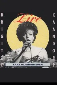 Poster do filme Brigitte Kaandorp: Laat mij maar even