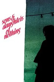 Sons And Daughters Of Nothing movie poster