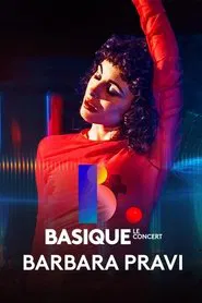 Basique, le concert BARBARA PRAVI movie poster