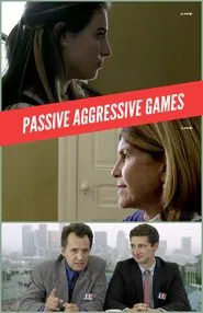 Passive Aggressive Games movie poster