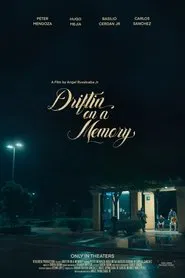 Driftin' on a Memory movie poster
