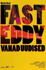 Fast Eddy's Old News movie poster