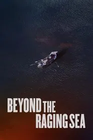 Beyond the Raging Sea movie poster
