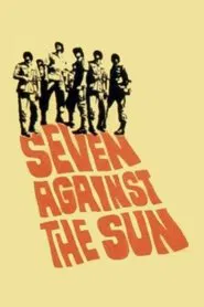 Seven Against the Sun movie poster