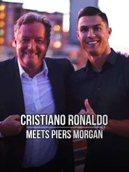 Cristiano Ronaldo Meets Piers Morgan movie poster