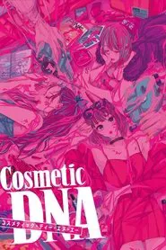 Cosmetic DNA movie poster