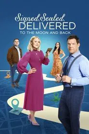 Signed, Sealed, Delivered: To The Moon And Back movie poster