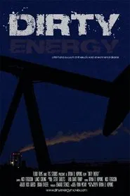 Dirty Energy movie poster