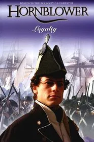 Hornblower: Loyalty movie poster