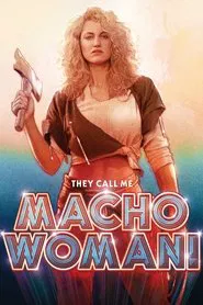 They Call Me Macho Woman movie poster