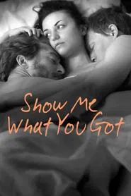Show Me What You Got movie poster