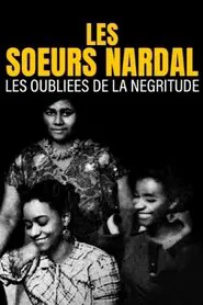 Les soeurs Nardal, les oubliées de la négritude movie poster