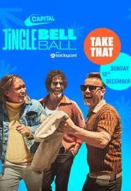 Take That - Live at the Capital's Jingle Bell Ball 2023 movie poster