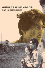 Poster do filme Guerra e Humanidade I: Não Há Amor Maior
