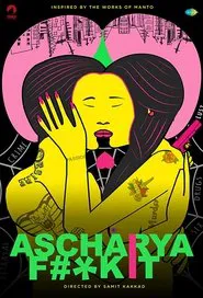 Ascharya Fuck It movie poster