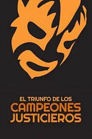 Triumph of the Champions of Justice movie poster