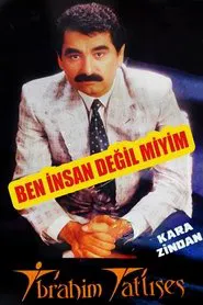 Ben İnsan Değil miyim? movie poster