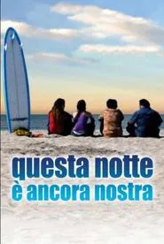Questa notte è ancora nostra movie poster