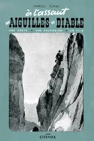 A l'Assaut Des Aiguilles Du Diable movie poster