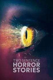 Two Sentence Horror Stories tv show poster