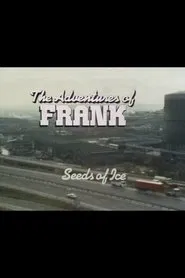 The Adventures of Frank: Seeds of Ice movie poster