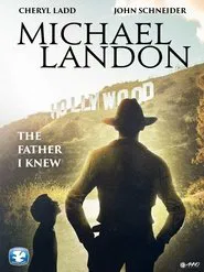Poster do filme Michael Landon, the Father I Knew