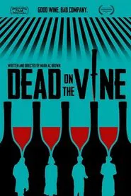 Dead on the Vine movie poster