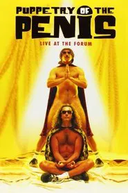 Puppetry of the Penis: Live at the Forum movie poster