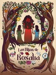 Las Hijas de Rosalía movie poster