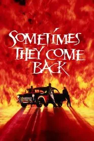 Sometimes They Come Back movie poster